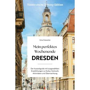 Mein perfektes Wochenende Dresden